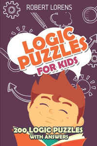 Logic Puzzles For Kids : Pipelink Puzzles - 200 Logic Puzzles With Answers