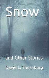 Snow : And Other Stories Snow : And Other Stories