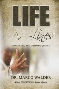 Life Lines : Motivating And Inspiring Quotes