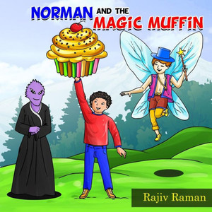 Norman And The Magic Muffin Norman And The Magic Muffin