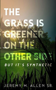 The Grass Is Greener On The Other Side, But It'S Synthetic!