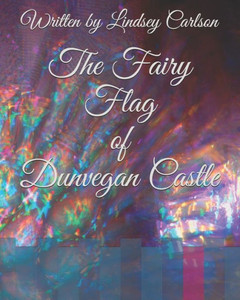 The Fairy Flag Of Dunvegan Castle The Fairy Flag Of Dunvegan Castle