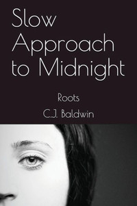 Slow Approach To Midnight : Roots Slow Approach To Midnight : Roots