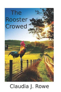 The Rooster Crowed The Rooster Crowed