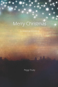 Merry Christmas : A Greeting Card For The Holiday Season Merry Christmas : A Greeting Card For The Holiday Season