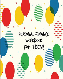 Personal Finance Workbook For Teens Personal Finance Workbook For Teens