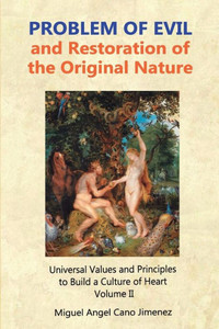 Problem Of Evil : And Restoration Of The Original Nature
