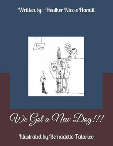 We Got A New Dog!!! We Got A New Dog!!!