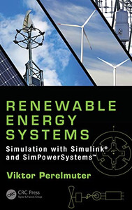 Renewable Energy Systems: Simulation with Simulink� and SimPowerSystems�