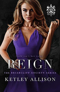 Reign (Briarcliff Secret Society Series) - Paperback