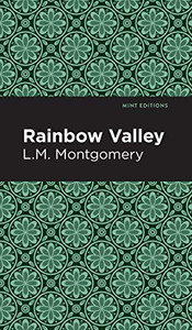 Rainbow Valley (Mint Editions) - Hardcover