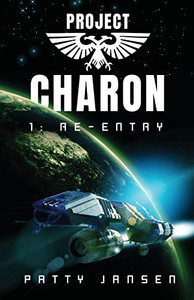 Project Charon 1: Re-entry: A Galactic Adventure