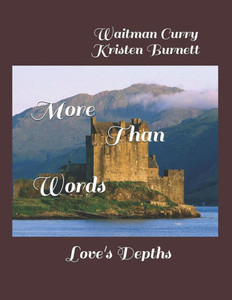 More Than Words : Love'S Depths More Than Words : Love'S Depths
