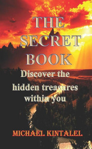 The Secret Book : Discover The Hidden Treasures Within You