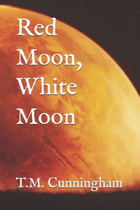 Red Moon, White Moon