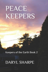 Peace Keepers : Keepers Of The Earth