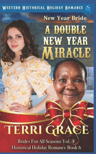 New Year Bride - A Double New Year Miracle : Western Historical Holiday Romance