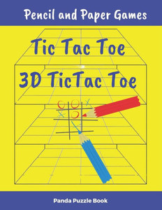 Pencil And Paper Games - Tic Tac Toe, 3D Tic Tac Toe Game : The Most Popular Pencil And Paper Games For Two Player
