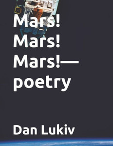 Mars! Mars! Mars!--Poetry Mars! Mars! Mars!--Poetry