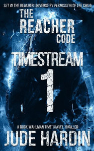 The Reacher Code : Timestream 1