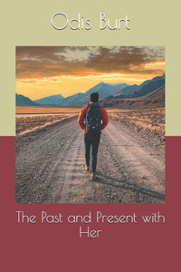 The Past And Present With Her