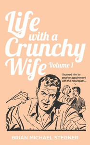 Life With A Crunchy Wife - Life With A Crunchy Wife -