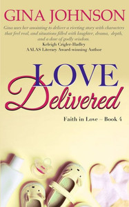 Love Delivered : A Christian Romance: Faith In Love
