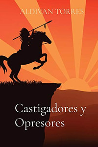 Castigadores y Opresores (Spanish Edition)