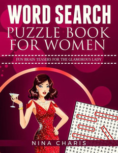 Word Search Puzzle Book For Women : Fun Brain Teasers For The Glamorous Lady