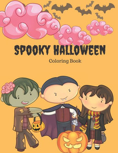 Spooky Halloween Coloring Book : A Coloring Book For Kids Age 4-12