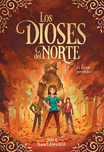 Los dioses del Norte. El linaje perdido / The Gods of the North. The Lost Lineage (Spanish Edition) Los dioses del Norte. El linaje perdido / The Gods of the North. The Lost Lineage (Spanish Edition)