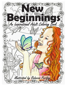 New Beginnings : An Inspirational Adult Coloring Book New Beginnings : An Inspirational Adult Coloring Book