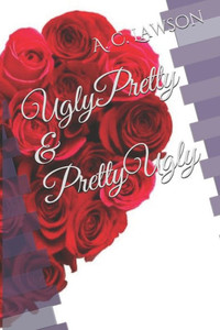 Ugly Pretty & Pretty Ugly Ugly Pretty & Pretty Ugly