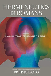 Hermeneutics in Romans: Paul's Approach to Reading the Bible - Paperback