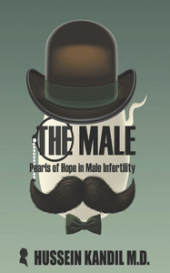 The Male : Pearls Of Hope In Male Infertility