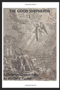 The Good Shepherds : A Christmas Combat Story
