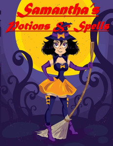 Samantha'S Potions & Spells Samantha'S Potions & Spells
