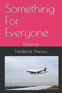 Something For Everyone : Musings Something For Everyone : Musings