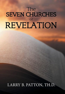 The Seven Churches Of Revelation The Seven Churches Of Revelation