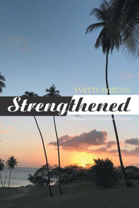 Strengthened : Collection Of Inspirational Poems