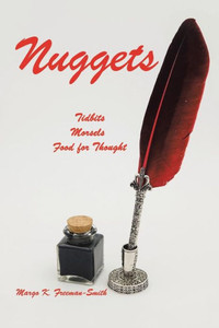 Nuggets : Tidbits, Morsels & Food For Thought Nuggets : Tidbits, Morsels & Food For Thought