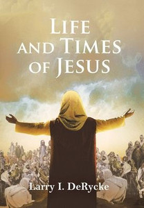 Life And Times Of Jesus