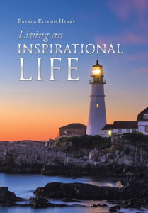 Living An Inspirational Life Living An Inspirational Life