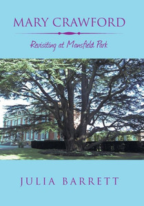 Mary Crawford : Revisiting At Mansfield Park Mary Crawford : Revisiting At Mansfield Park
