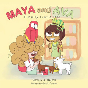 Maya And Ava Finally Get A Pet