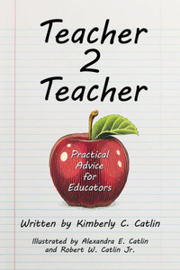 Teacher 2 Teacher : Practical Advice For Educators Teacher 2 Teacher : Practical Advice For Educators