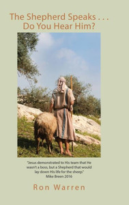 The Shepherd Speaks . . . Do You Hear Him? The Shepherd Speaks . . . Do You Hear Him?