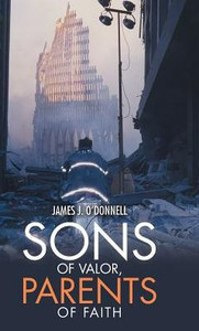 Sons Of Valor, Parents Of Faith Sons Of Valor, Parents Of Faith