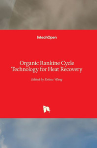 Organic Rankine Cycle Technology For Heat Recovery
