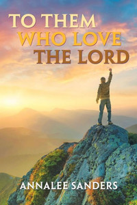 To Them Who Love The Lord To Them Who Love The Lord